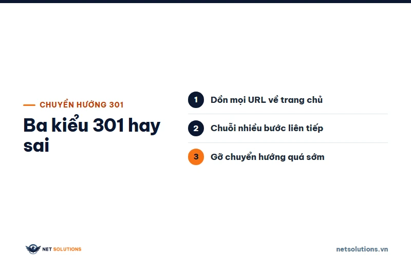 Ba kiểu chuyển hướng 301 hay sai khi đổi tên miền: dồn mọi URL về trang chủ, chuỗi chuyển hướng nhiều bước và gỡ chuyển hướng quá sớm