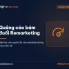 Dịch vụ quảng cáo bám đuổi Remarketing của Net Solutions
