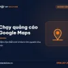 Dịch vụ chạy quảng cáo Google Maps của Net Solutions