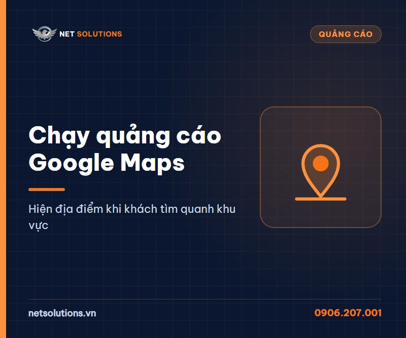 Dịch vụ chạy quảng cáo Google Maps của Net Solutions
