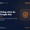 Công cụ chống click ảo Google Ads NS Ads Xperts của Net Solutions