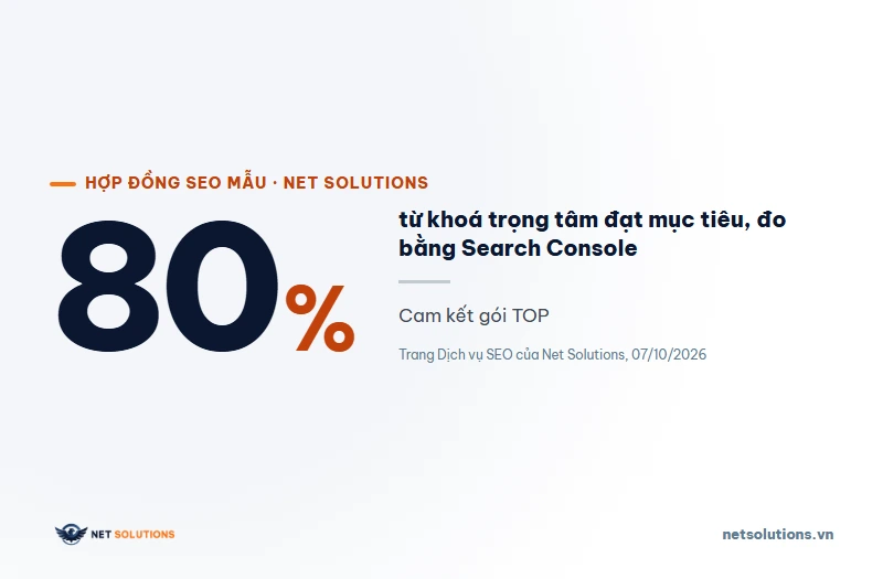 Con số 80%: tỷ lệ từ khoá trọng tâm cần đạt mục tiêu theo hợp đồng SEO gói TOP của Net Solutions, đo bằng Google Search Console
