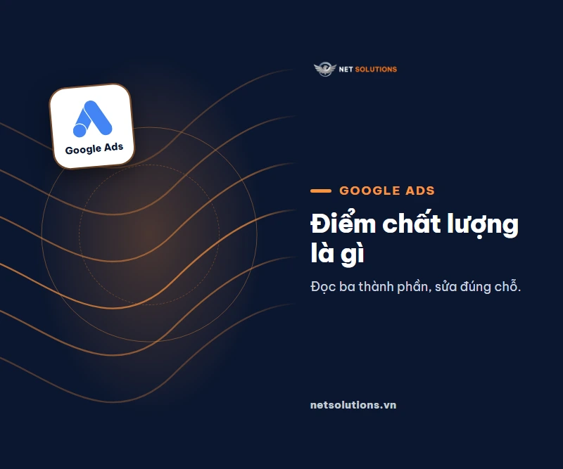 Logo Google Ads trên nền công nghệ tối, tiêu đề Điểm chất lượng là gì