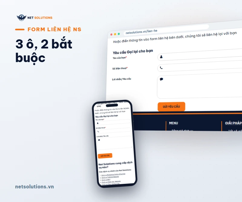 Ảnh chụp form liên hệ của Net Solutions trên máy tính và điện thoại, gồm ô họ tên, số điện thoại và lời nhắn, kèm nhãn 3 ô, 2 bắt buộc