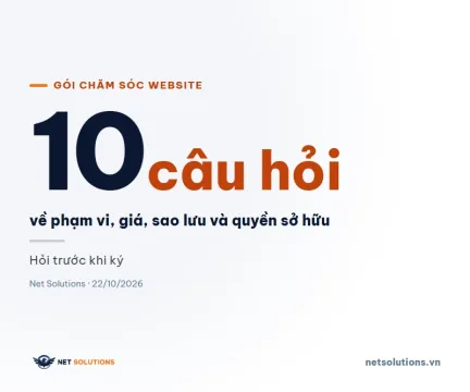 Con số 10: mười câu hỏi cần hỏi trước khi ký gói chăm sóc website
