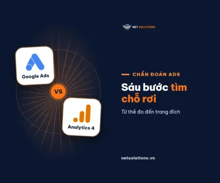 dai dien google ads khong co chuyen doi nguyen nhan Hai thẻ logo Google Ads và Analytics đặt đối đầu, chữ Sáu bước tìm chỗ rơi