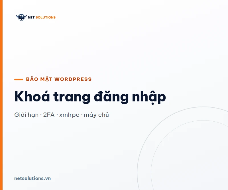 Thẻ chữ navy trên nền sáng với dòng Khoá trang đăng nhập, nhãn Bảo mật WordPress và dòng phụ Giới hạn, 2FA, xmlrpc, máy chủ