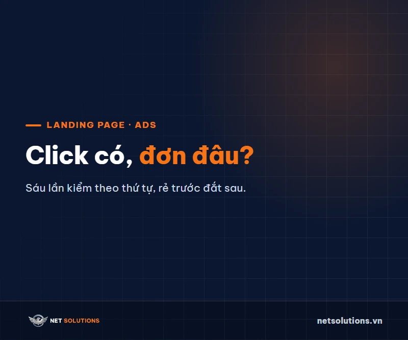 Landing page chạy ads không ra đơn: 6 nguyên nhân và cách kiểm