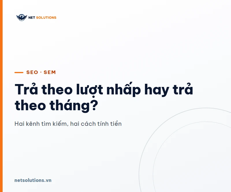 Phân biệt SEO và SEM: khác nhau ở đâu, nên chọn kênh nào