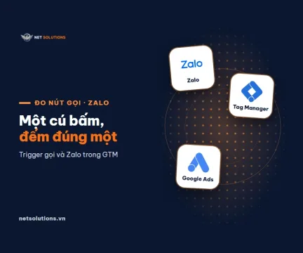 Thẻ logo Zalo, Tag Manager v&agrave; Google Ads xếp so le, chữ Một c&uacute; bấm đếm đ&uacute;ng một