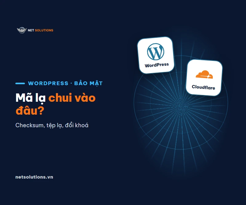 WordPress bị chèn mã độc: 9 bước xử lý và chặn tái nhiễm