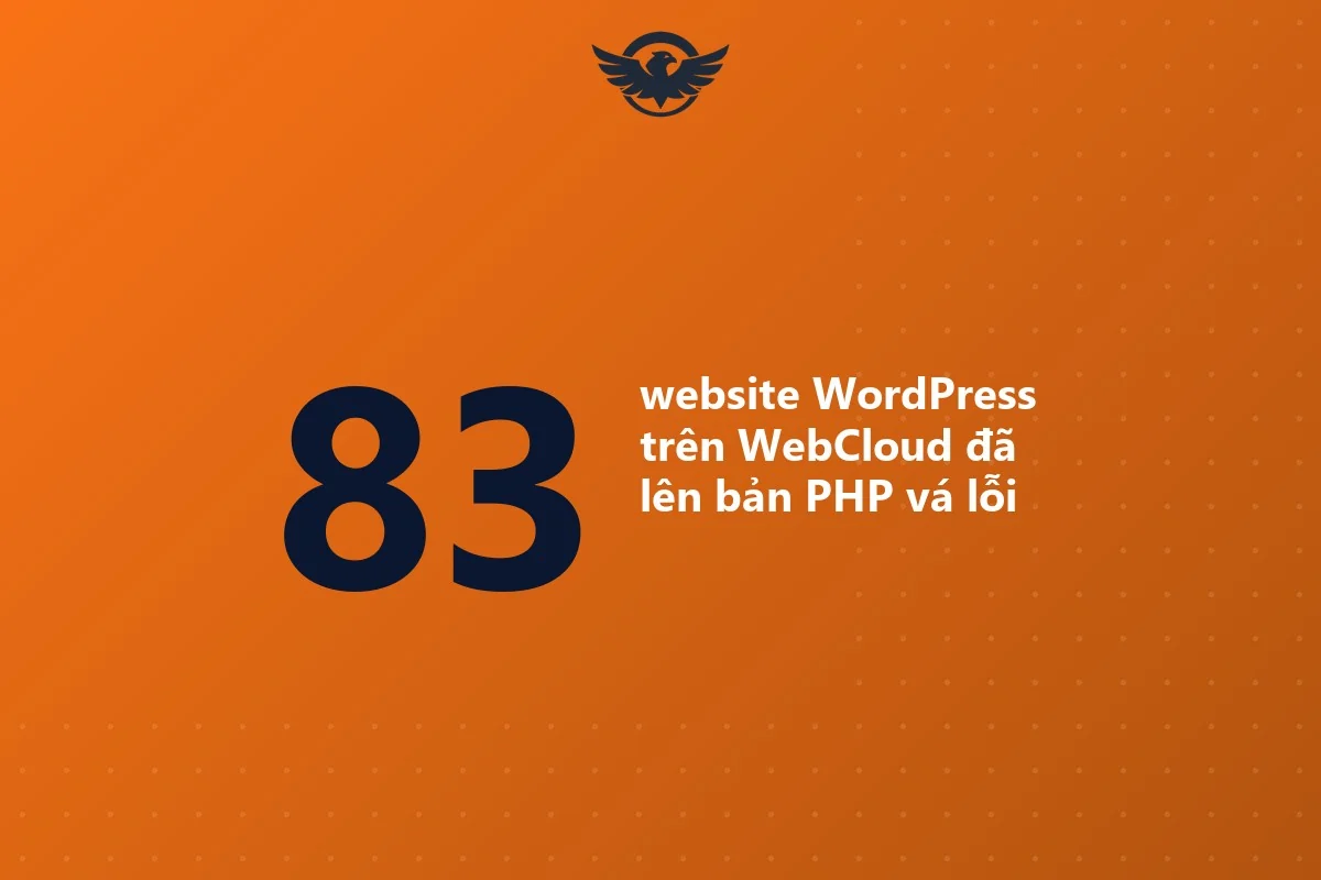Con số 83 website WordPress trên nền tảng WebCloud đã được nâng lên bản PHP vá lỗ hổng PHP2Shell